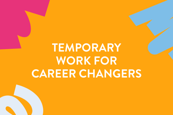 temporary work for career changers